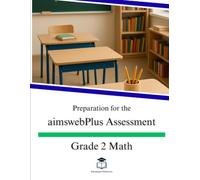 Preparation for the aimswebPlus Assessment - Grade 2 Math