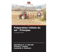 Préparation initiale du sol - Principes: Concepts de base