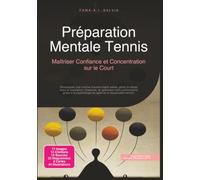 Préparation Mentale Tennis: Maîtriser Confiance et Concentration sur le Court