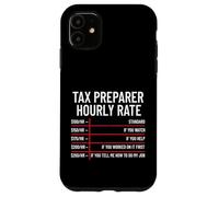 Preparatore fiscale Tariffa oraria Contabilità Divertente Giornata fiscale Custodia per iPhone 11