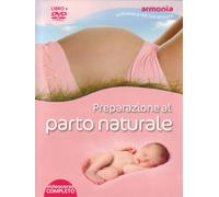 Preparazione al parto naturale. DVD. Con libro