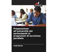 Preparazione all'università dei partecipanti ai programmi di iscrizione parallela