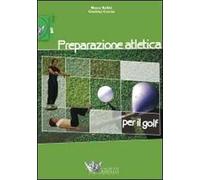 Preparazione atletica per il golf. Ediz. illustrata