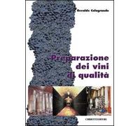 Preparazione dei vini di qualità