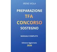 Preparazione TFA Concorso sostegno manuale completo edizione aggiornata 20...