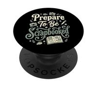 Prepare To Be Scrapbooked Artigianato PopSockets PopGrip Adesivo