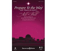 Prepare Ye the Way - CHORAL SCORE