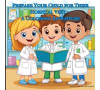 Prepare Your Child for Their Hospital Visit - A Coloring Adventure!