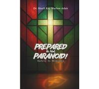 PREPARED IS NOT PARANOID: SAFETY IS MINISTRY