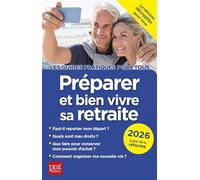 Préparer et bien vivre sa retraite