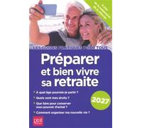 Préparer et bien vivre sa retraite
