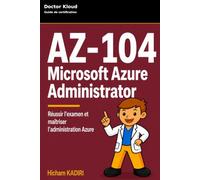 Préparer et réussir AZ-104: Microsoft Azure Administrator