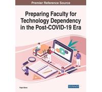 Preparing Faculty for Technology Dependency in the Post-COVID-19 Era (Tascabile)