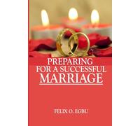 PREPARING FOR A SUCCESSFUL MARRIAGE