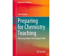 Preparing for Chemistry Teaching: Enhancing Didactic Knowledge & Skills
