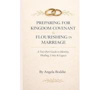 Preparing for Kingdom Covenant & Flourishing in Marriage