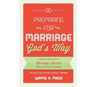 Wayne A. Mack Preparing For Marriage God's Way (Second Edition) (Tascabile)