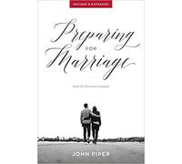 Preparing for Marriage: Help for Christian Couples (Revised & Expanded)