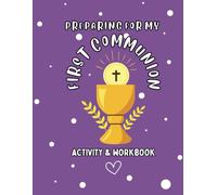 Preparing For My First Communion: Activity & Workbook
