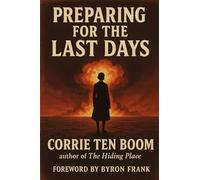 Preparing For The Last Days