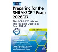 Preparing for the Shrm-scp Exam 2026-2027: The Official Workbook and Practice Questions from Shrm