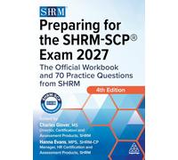 Preparing for the SHRM-SCP® Exam 2027: The Official Workbook and 70 Practice Questions from SHRM