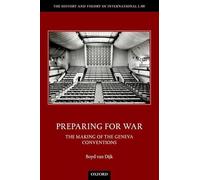 Preparing for War: The Making of the Geneva Conventions