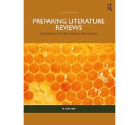 Preparing Literature Reviews: Qualitative and Quantitative Approaches