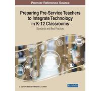 Preparing Pre-Service Teachers to Integrate Technology in K-12 Class (Tascabile)