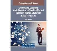 Preparing Students in Higher Education for Creative Collaboration in Virtual Teams: Design and Climate