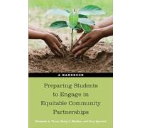 Preparing Students to Engage in Equitable Community Partnerships: A Handbook