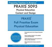 Preparing Teachers in A PRAXIS 5095 Physical Education Content and (Tascabile)