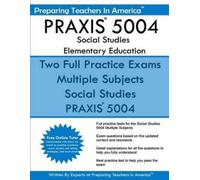 Preparing Teachers in Am Praxis 5004 Social Studies Elementary Educ (Tascabile)