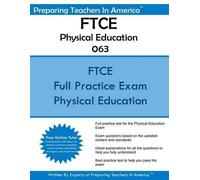 Preparing Teachers in America FTCE Physical Education K-12 063 (Tascabile)