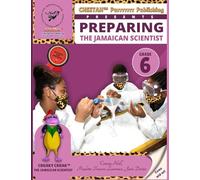 Preparing the jamaican scientist grade 6