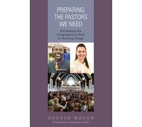 Preparing the Pastors We Need (Tascabile)