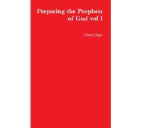 Preparing the Prophets of God vol I