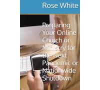 Preparing Your Online Church or Ministry for the Next Pandemic or Nationwide Shutdown
