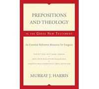 Murray J. Harri Prepositions and Theology in the Greek New Testamen (Tascabile)