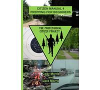 Prepping for Beginners: Citizen Manual 4