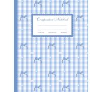Preppy Aesthetic Composition Notebook: Super Cute Blue Gingham with Bow Wide Ruled Journal | Coquette School Supplies for Girls