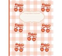 Preppy Cherry Coquette Bow Composition Notebook: Pastel Orange Coquette Bow Cherry Journal | Soft Girl Preppy Stuff | Cute College Ruled | Gift for ... Girls, Women, School, Office, College, Work