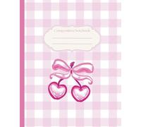 Preppy Cherry Coquette Bow Composition Notebook: Pretty Pastel Bow Design | Vintage Preppy Stuff | Pattern Pink Girly Diary | Aesthetic Design Ideal | ... Girls, Women, School, Office, College, Work
