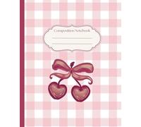 Preppy Cherry Coquette Bow Composition Notebook: Vintage Red Girly Journal | Cute College Ruled | Soft Girl Aesthetic | Coquette School Supplies | ... Teens, Girls, Women, School, Office, College