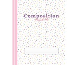 Preppy Confetti Composition Notebook: Colorful Sprinkles Aesthetic Vol.1: Wide Ruled 7.5 x 9.25 in, 120 pages | Cute Pastel Polka Dot Pattern | Back to School Supplies for Girls & Kids
