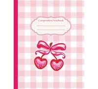 Preppy Coquette Cherry Bow Composition Notebook: Cute Aesthetic Girly Stationery | Pastel Pink Coquette Bow Composition Diary | 8 x 10 inches, 110 ... Girls, Women, School, Office, College, Work