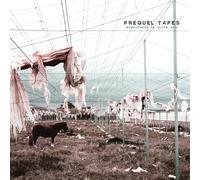 Prequel Tapes - Everything Is Quite Now