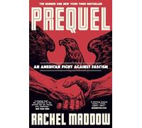 Prequel: The bestselling WW2 history of the fascist plot to overthrow America