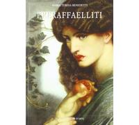 Preraffaelliti. Ediz. illustrata