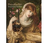 Libri Preraffaelliti. Rinascimento Moderno. Catalogo Della Mostra (Forli, 24 Feb
